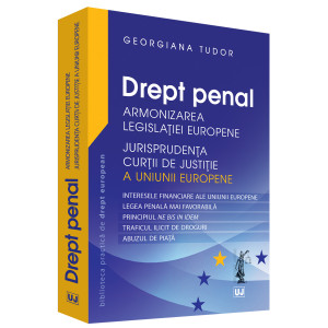 Drept penal - Armonizarea Legislației Europene