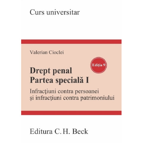 Drept penal. Partea specială I. Infracțiuni contra persoanei și infracțiuni contra patrimoniului Ed.9