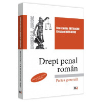 Drept penal român. Partea generală Ed.4