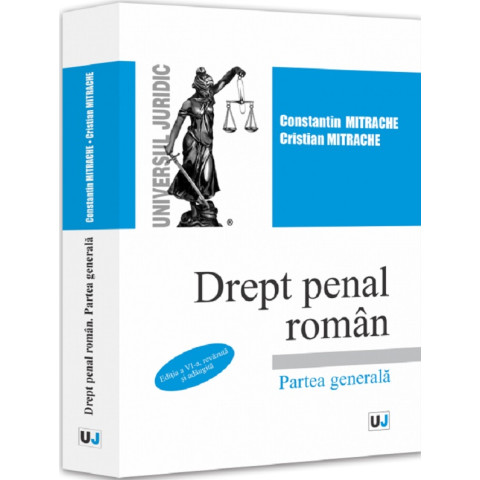 Drept penal român. Partea generală 2025 Drept penal român. Partea generală 2025
