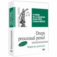 Drept procesual penal. Mapă de seminarii