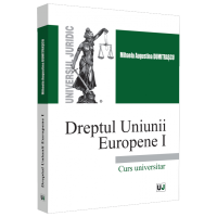 Dreptul Uniunii Europene I. Curs universitar 2021