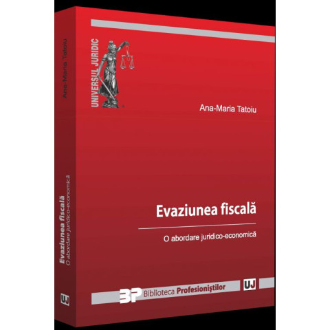 Evaziune fiscală. O abordare juridico-economică