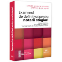 Examenul de definitivat pentru notarii stagiari Examenul de definitivat pentru notarii stagiari