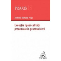 Excepția lipsei calității procesuale în procesul civil Excepția lipsei calității procesuale în procesul civil