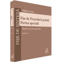Fișe de procedură penală. Partea specială
