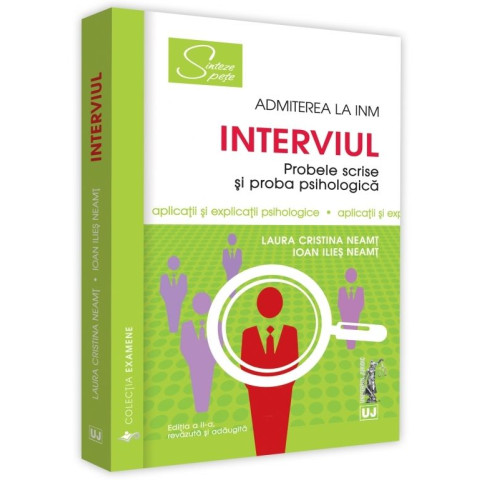 Interviul - Admiterea la INM