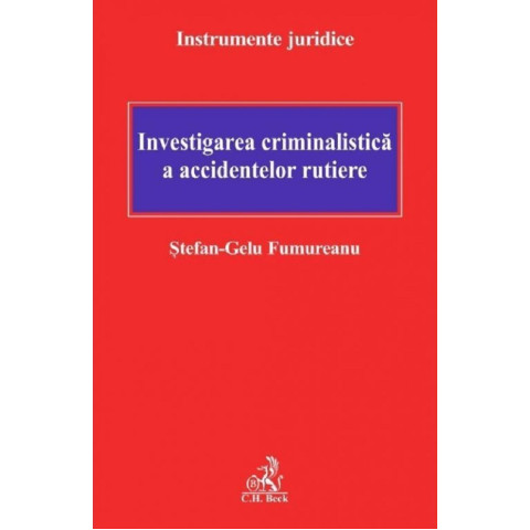 Investigația criminalistică a accidentelor rutiere