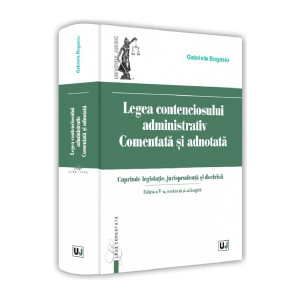 Legea contenciosului administrativ comentată și adnotată