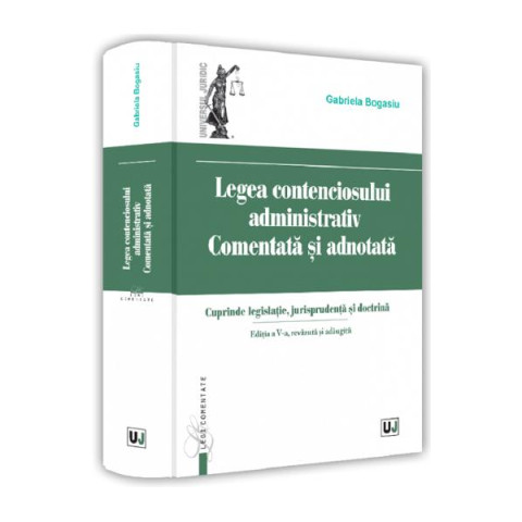 Legea contenciosului administrativ comentată și adnotată