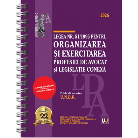 Legea nr. 51 din 1995 pentru organizarea și exercitarea profesiei de avocat și legislație conexă