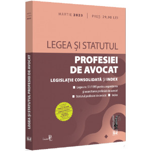 Legea și Statutul profesiei de avocat. Martie 2023