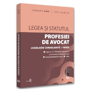 Legea și statutul profesiei de avocat Februarie 2022