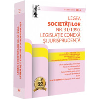Legea societăților nr. 31/1990, legislatie conexă și jurisprudență. Ed. 11. Februarie 2026 Legea societăților nr. 31/1990, legislatie conexă și jurisprudență. Ed. 11. Februarie 2026