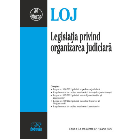 Legislația privind organizarea judiciară Ed.2 Act.17.03.2026
