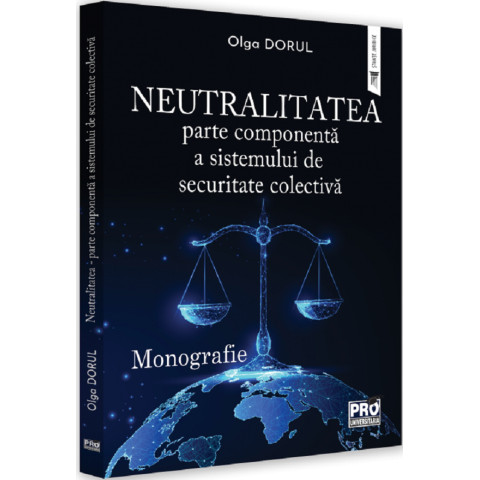 Neutralitatea: parte componentă a sistemului de securitate colectivă