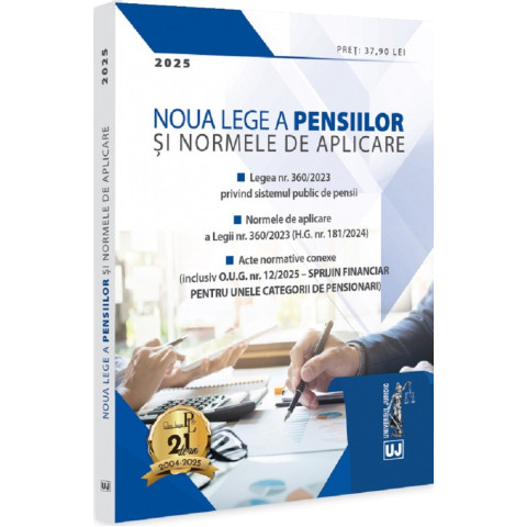 Noua lege a pensiilor și Normele de aplicare 2025