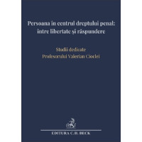 Persoana în centrul dreptului penal: între libertate și răspundere