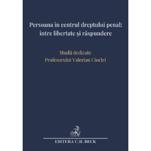 Persoana în centrul dreptului penal: între libertate și răspundere