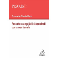 Procedura angajării răspunderii contravenționale