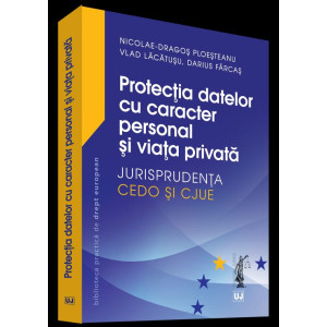 Protecția datelor cu caracter personal și viața privată