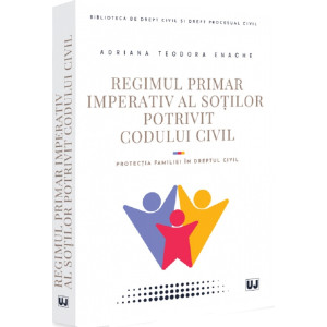 Regimul primar imperativ al soților potrivit Codului Civil