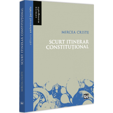 Scurt itinerar constituțional