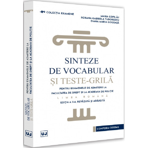 Sinteze de vocabular și teste-grilă pentru examenele de admitere la Facultatea de Drept și la Academia de Poliție Ed.2