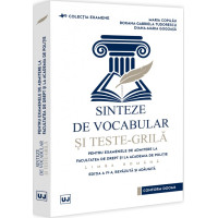 Sinteze de vocabular și teste-grilă pentru examenele de admitere la Facultatea de Drept și la Academia de Poliție Ed. 4