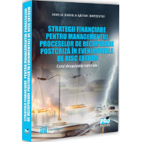 Strategii financiare pentru managementul proceselor de recuperare postcriză în evenimentele de risc extrem