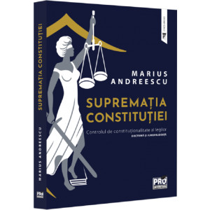 Supremația constituției. Controlul de constituționalitate al legilor