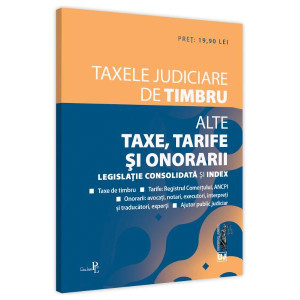 Taxele judiciare de timbru. Alte taxe, tarife și onorarii