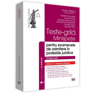 Teste-grilă, minispețe pentru examenele de admitere în profesiile juridice. Drept civil