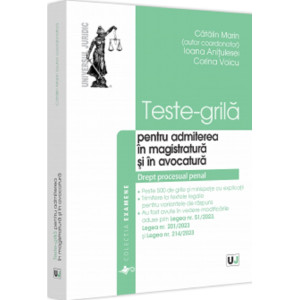 Teste-grilă pentru admiterea în magistratură și în avocatură