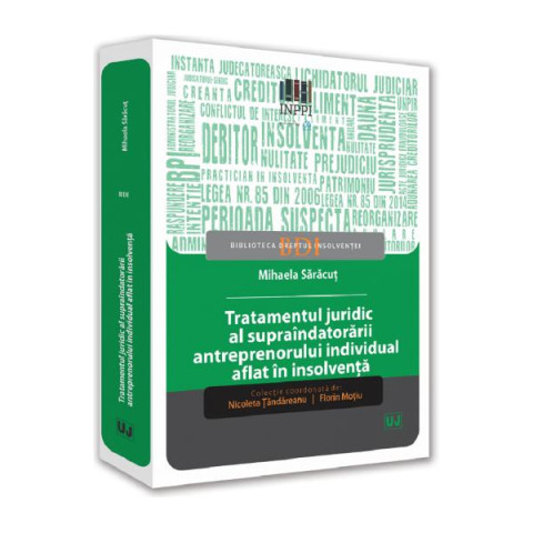 Tratamentul juridic al supraîndatorării antreprenorului individual aflat în insolvență