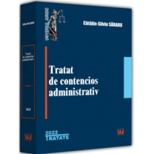 Tratat de contencios administrativ - 2022