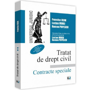 Tratat de drept civil. Contracte speciale