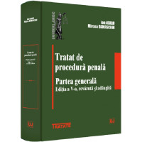 Tratat de procedură penală. Partea generală