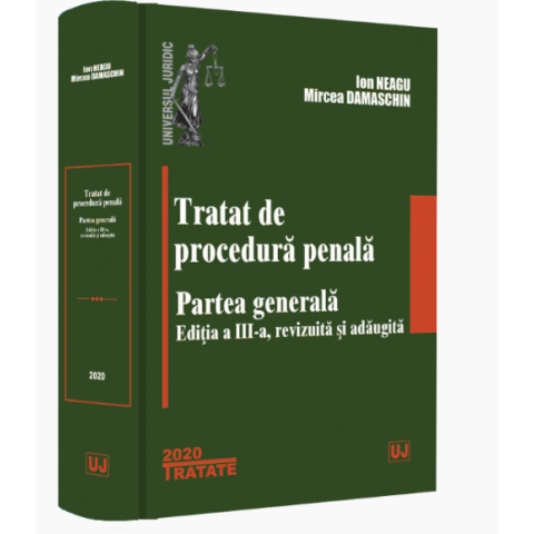 Tratat de procedură penală. Partea generală