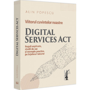 Viitorul cuvintelor noastre. Digital Services Act