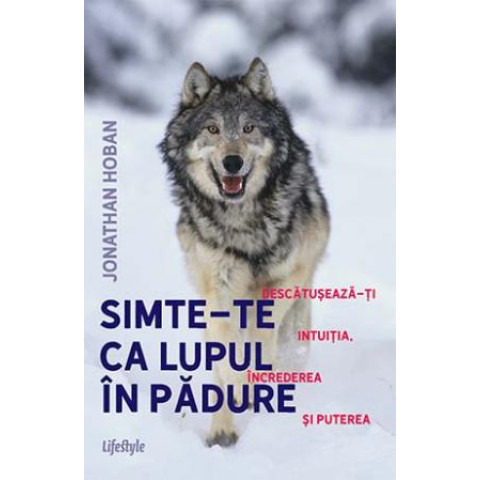 Simte-te ca lupul în pădure