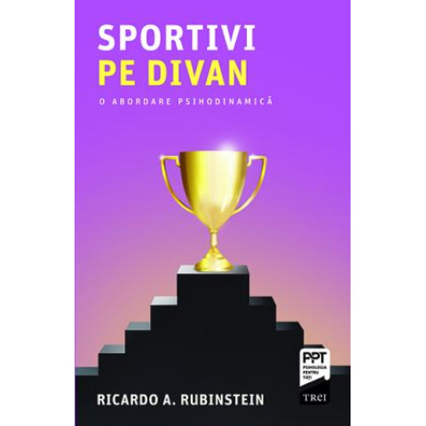 Sportivi pe divan. O abordare psihodinamică