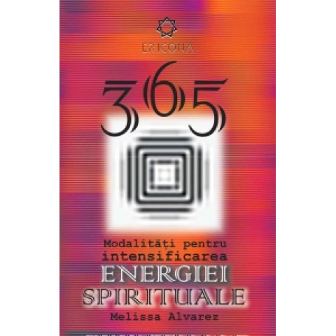 365 de modalități pentru intensificarea energiei spirituale