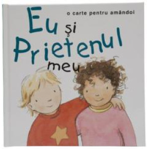 Eu și prietenul meu O carte pentru amăndoi