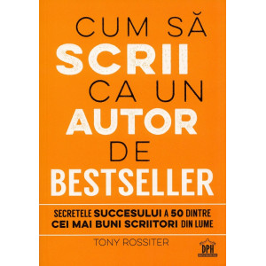 Cum să scrii ca un autor de bestseller