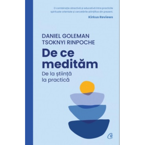 De ce medităm. De la știință la practică. Daniel Goleman, Tsoknyi Rinpoche