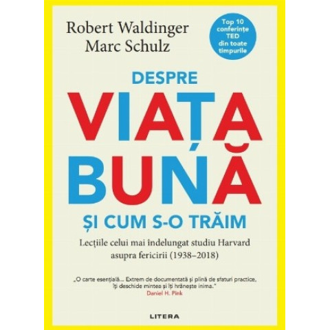 Despre viața bună și cum s-o trăim, Robert Waldinger, Marc Schulz