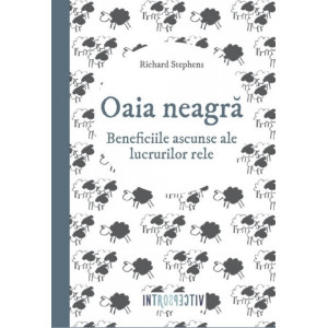 Introspectiv. Oaia neagra sau de ce uneori e bine să fii rău