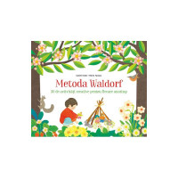 Metoda Waldorf. 30 de activități creative pentru fiecare anotimp