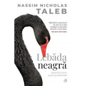 Lebada neagră. Ediție Premium. Nassim Nicholas Taleb